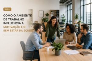 Blog Brito Office 9 ambiente de trabalho influencia a motivação